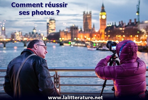 Comment réussir ses photos